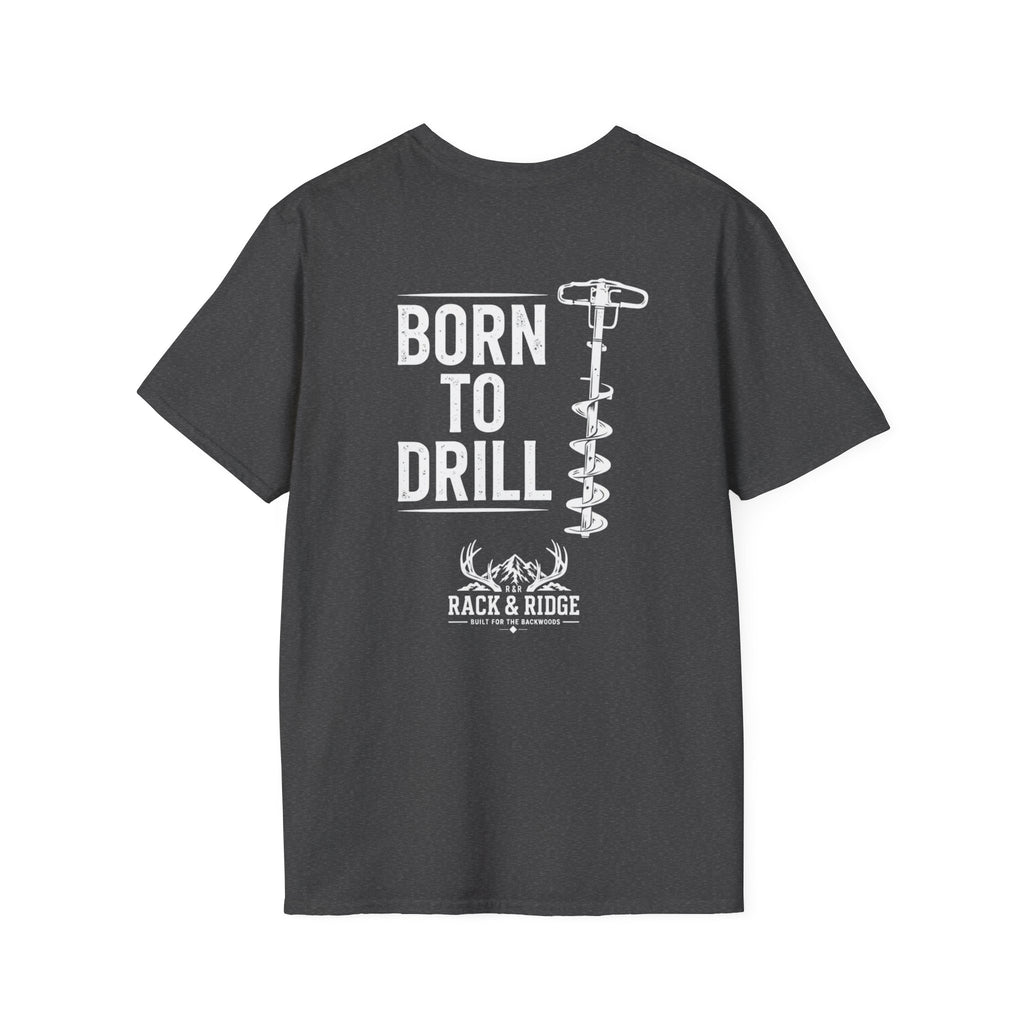 Born to Drill | Rack & Ridge T-Shirt