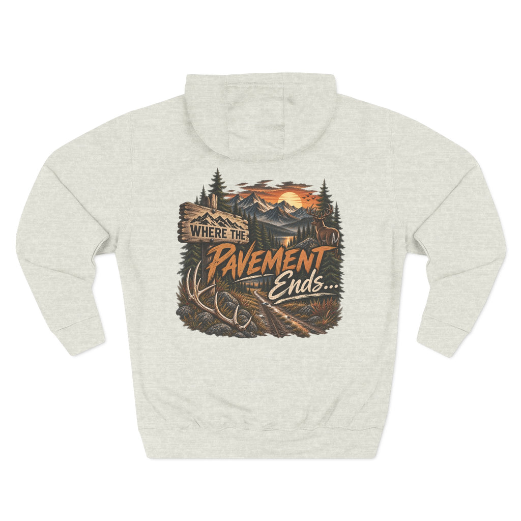 Where the Pavement Ends Hoodie — Adventure Outdoor Fleece Pullover