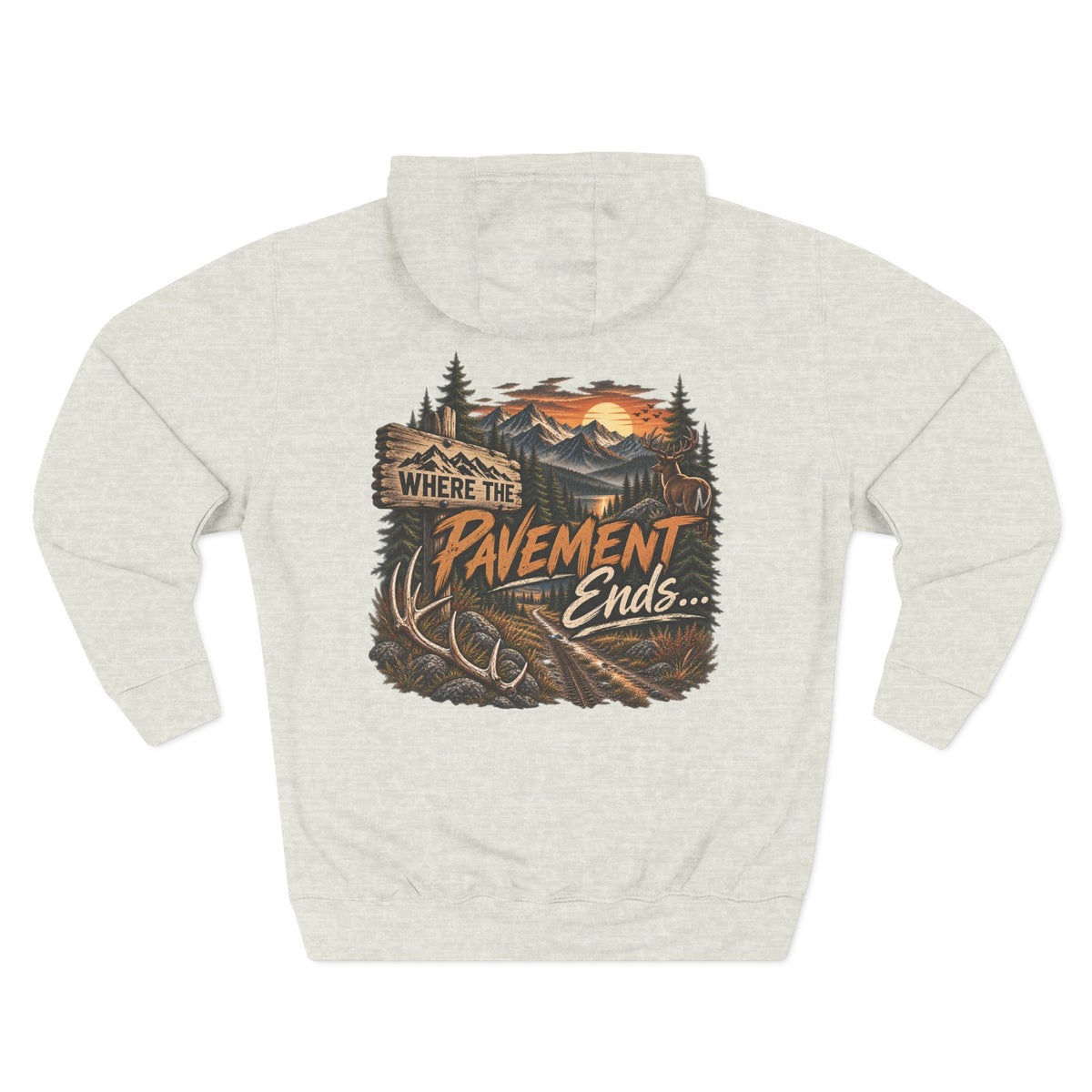 Where the Pavement Ends Hoodie — Adventure Outdoor Fleece Pullover