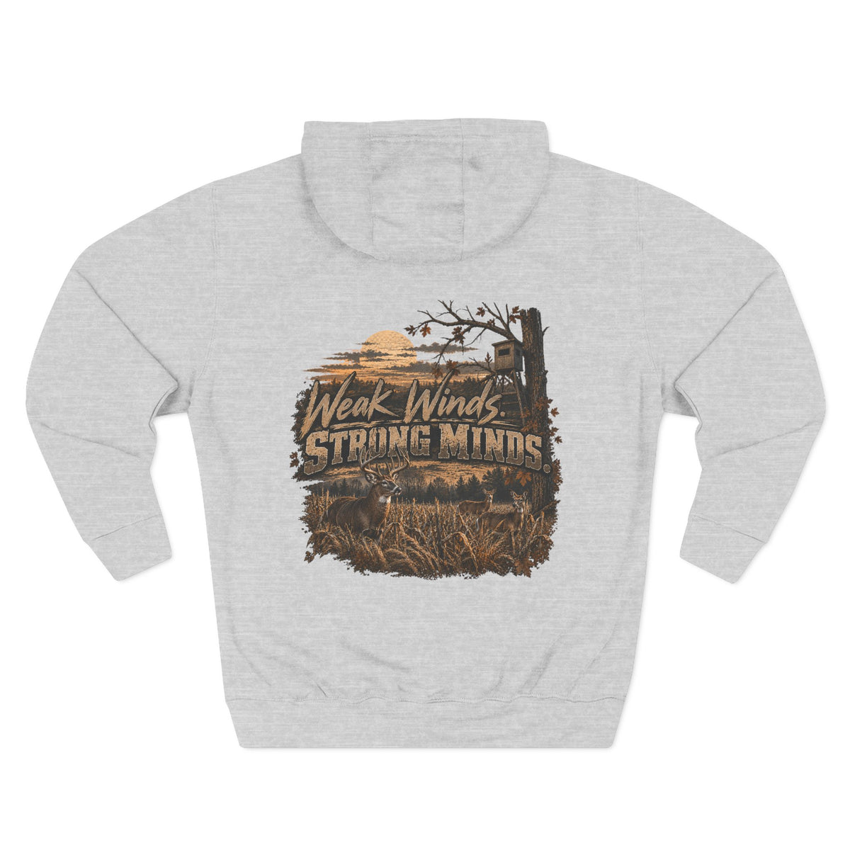 Hoodie - "Weak Winds, Strong Minds" Outdoor Hunting Graphic Pullover