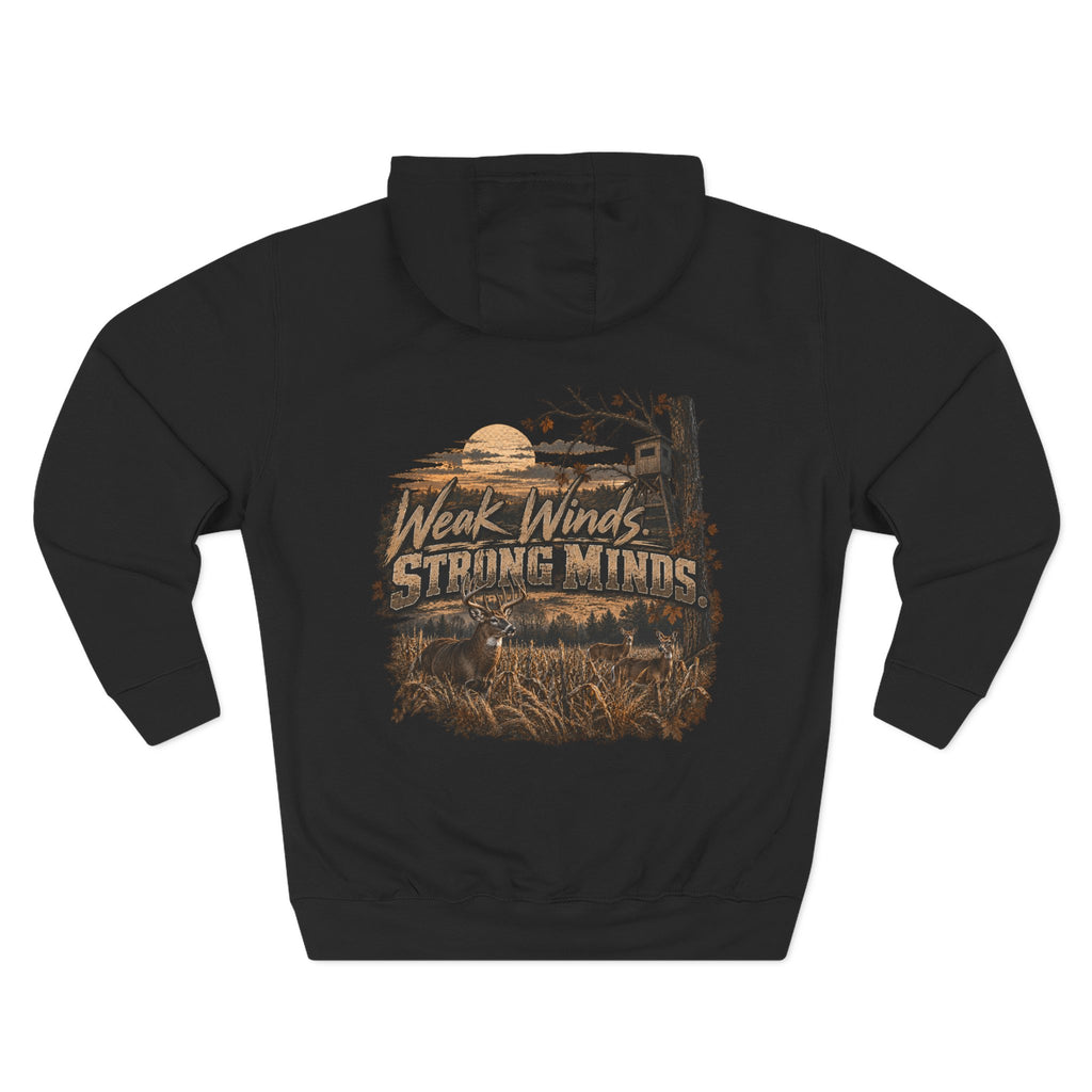 Hoodie - "Weak Winds, Strong Minds" Outdoor Hunting Graphic Pullover