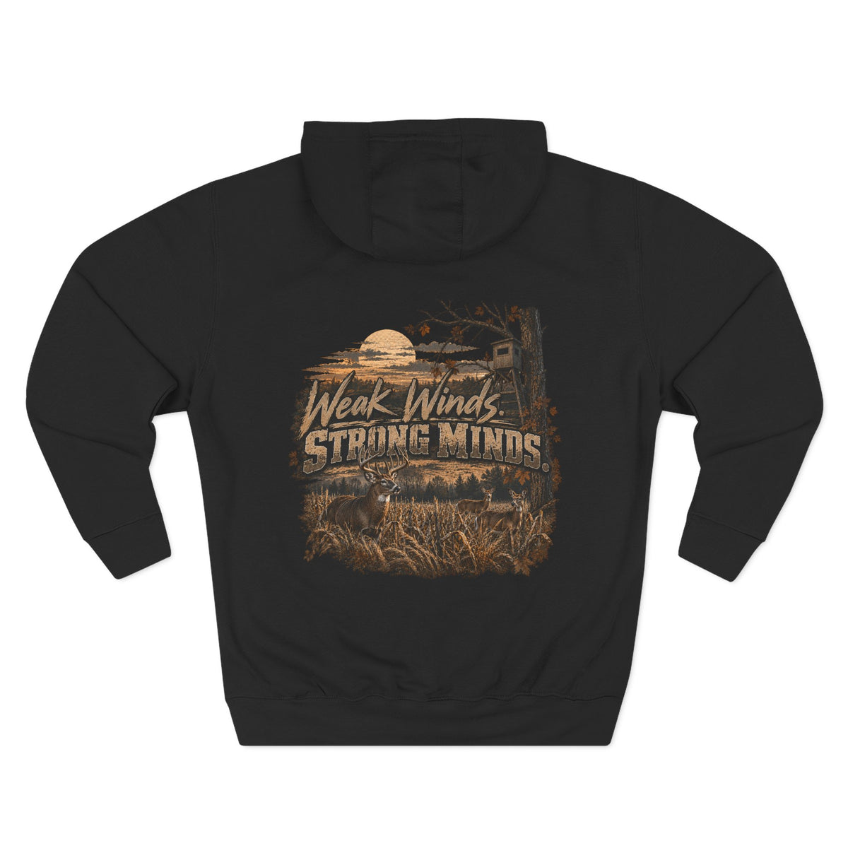 Hoodie - "Weak Winds, Strong Minds" Outdoor Hunting Graphic Pullover
