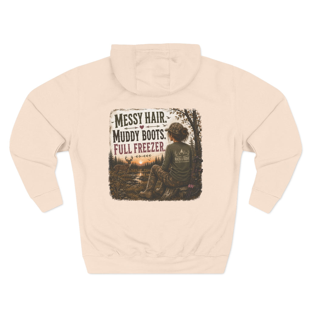 Hoodie - "Messy Hair, Muddy Boots, Full Freezer" Outdoor Cozy Fleece Hoodie