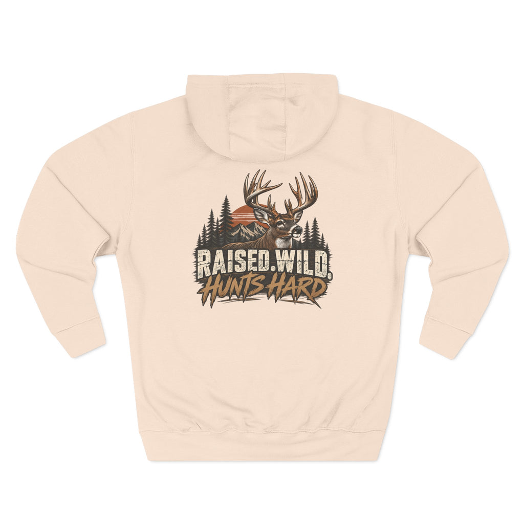 Hoodie — Raised Wild Hunts Hard Buck Deer Hunting Graphic Fleece Hoodie