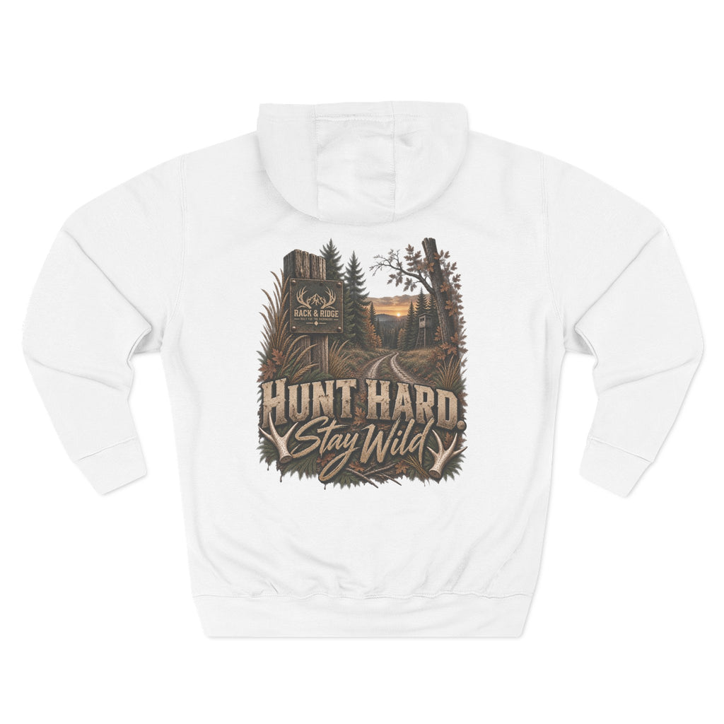 Rack & Ridge | Hunt Hard. Stay Wild. Hoodie