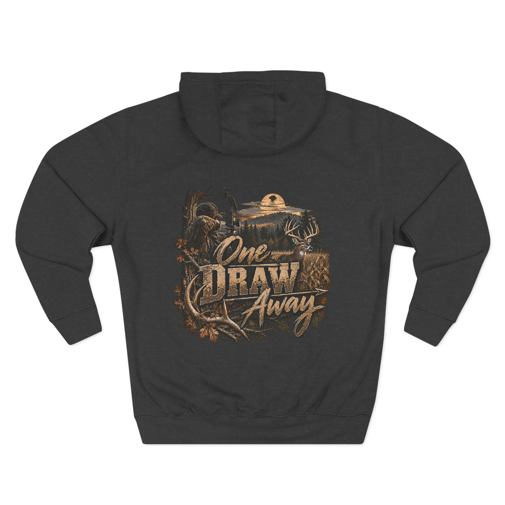 Hunting Hoodie — "One Draw Away" Back-Graphic Fleece Pullover