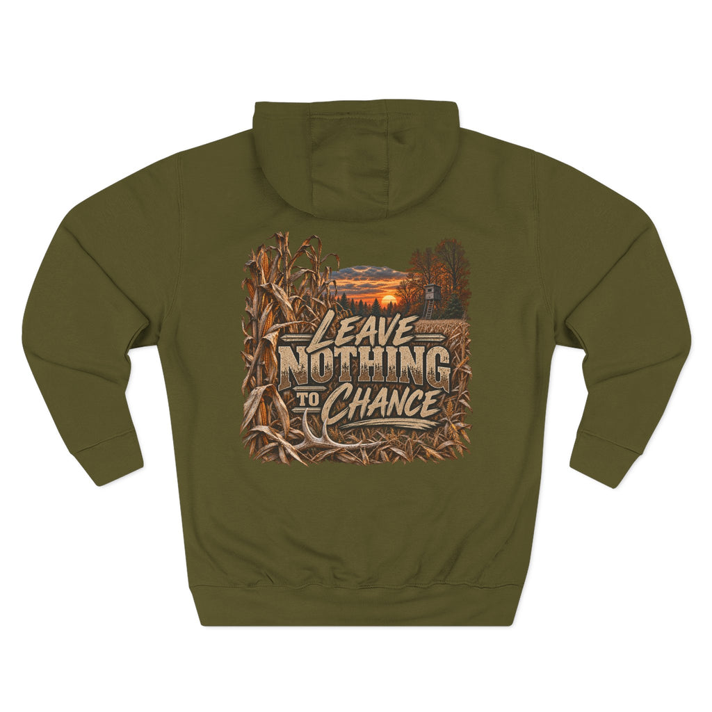 Hoodie — "Leave Nothing to Chance" Hunting Graphic Pullover