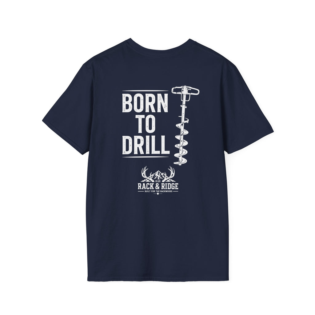 Born to Drill | Rack & Ridge T-Shirt