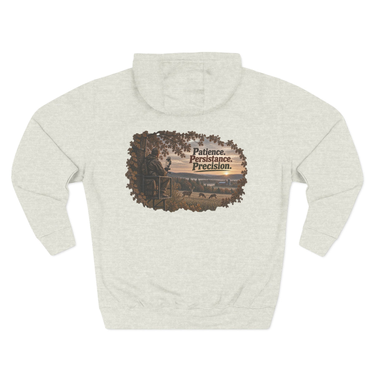 Patience Persistence Precision Hunting Hoodie — Deer Stand Outdoor Fleece