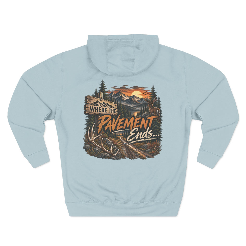 Where the Pavement Ends Hoodie — Adventure Outdoor Fleece Pullover
