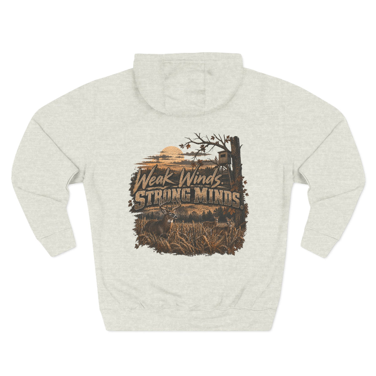 Hoodie - "Weak Winds, Strong Minds" Outdoor Hunting Graphic Pullover