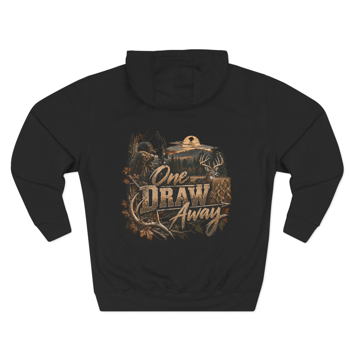 Hunting Hoodie — "One Draw Away" Back-Graphic Fleece Pullover