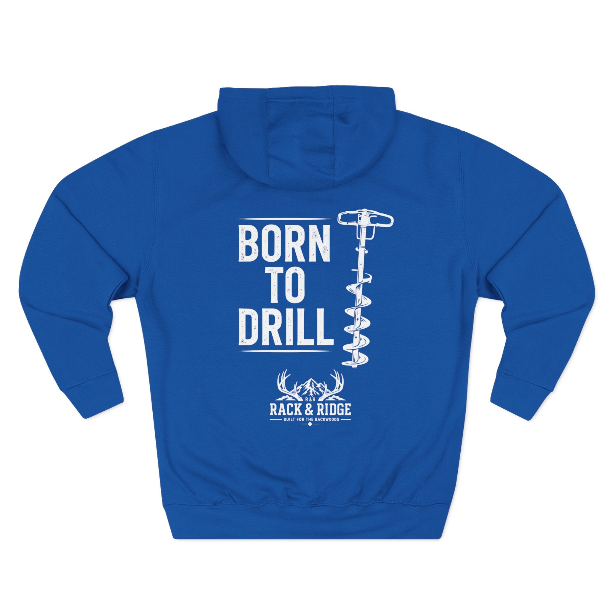 "Born to Drill" | Rack & Ridge Hoodie