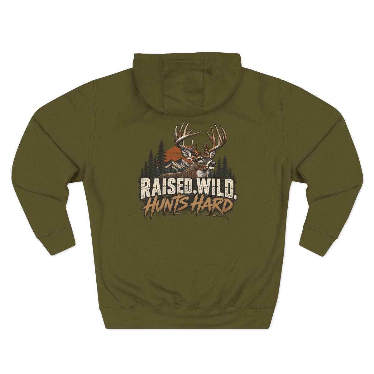 Hoodie — Raised Wild Hunts Hard Buck Deer Hunting Graphic Fleece Hoodie
