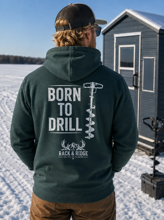 "Born to Drill" | Rack & Ridge Hoodie